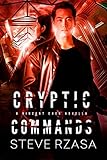 Cryptic Commands: A Vincent Chen Novella by Steve Rzasa