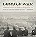 Lens of War: Exploring Iconic Photographs of the Civil War (UnCivil Wars Ser.) by J. Matthew Gallman, Gary W. Gallagher