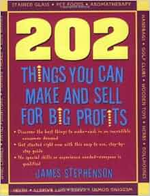 202 Things To Make And Sell For Big Profits Pdf Free Download 202 Things To Make And Sell For Big Profits Pdf Free Download