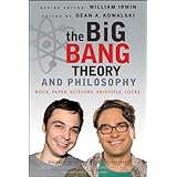 The Big Bang Theory and Philosophy: Rock, Paper, Scissors, Aristotle, Locke