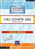 Bien utiliser Ciel Compta 2001 pour Windows by