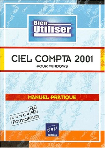 Bien utiliser Ciel Compta 2001 pour Windows by (Paperback)