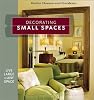 Decorating Small Spaces : Live Large in Any Space (Better Homes & Gardens... Decorating Small Spaces : Live Large in Any Space (Better Homes & Gardens...