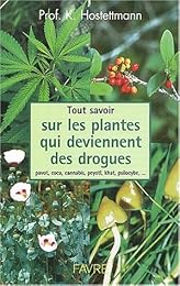 Les  plantes qui deviennent des drogues