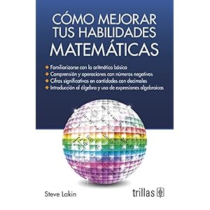 Cómo mejorar tus habilidades matemáticas / How to improve your math skills (Spanish Edition)
