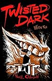 Twisted Dark Volume 2 (Twisted Dark Gn) by Neil Gibson, Marc Olvent