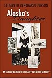 Alaska's Daughter by Elizabeth Pinson