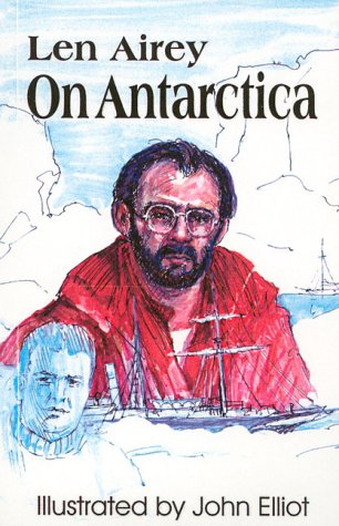 On Antarctica by Len Airey, John Elliot