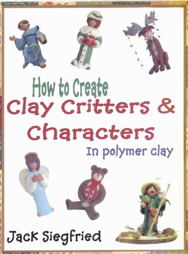 How To Create Clay Critters & Characters In Polymer Clay