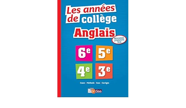 Les Années De Collège Anglais 6e 5e 4e 3e 9782047354483 - 