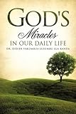 GOD'S MIRACLES IN OUR DAILY LIFE by 