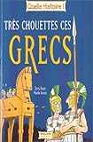Très chouette ces grecs by 