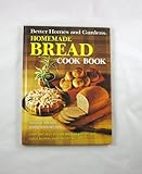Better Homes and Gardens Homemade Bread Cook Book