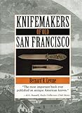 Knifemakers Of Old San Francisco