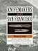 Knifemakers Of Old San Francisco by Bernard R. Levine
