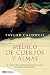 Médico de cuerpos y almas / Dear and Glorious Physician: El periplo del gran sanador San Lucas, el by 