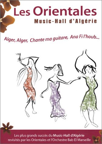Les Orientales - Music-Hall D'algerie