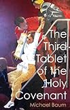 The Third Tablet of the Holy Covenant by 