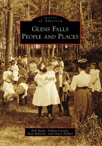 Glens Falls People and Places (Images of America)