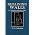 Retaining Walls: In Theory and Practice