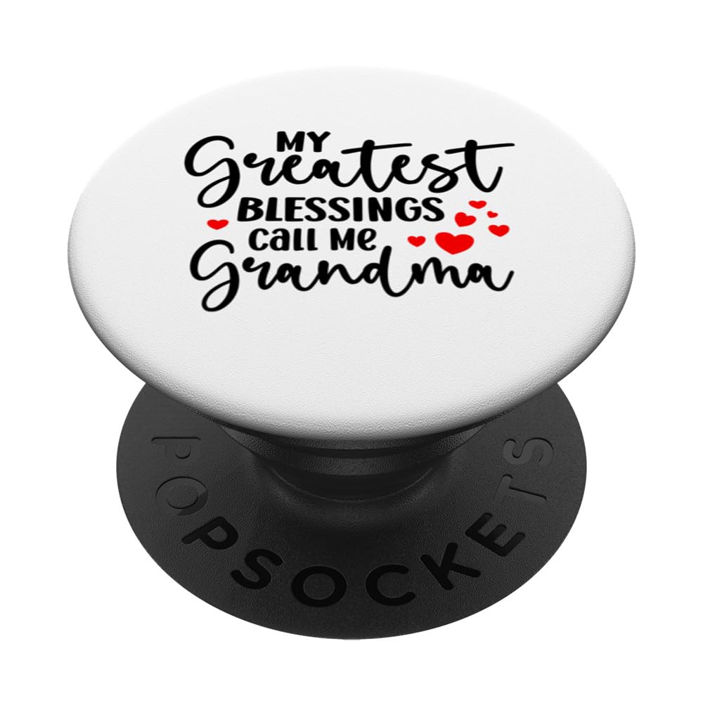 My Greatest Blessings Call Me Grandma PopSockets Swappable PopGrip