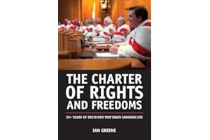The Charter of Rights and Freedoms: 30+ years of decisions that shape Canadian life