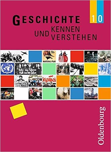 Geschichte kennen und verstehen 10