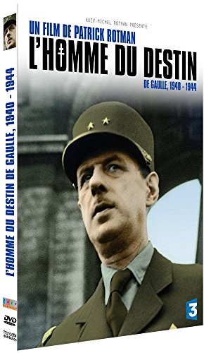 L'Homme du destin De Gaulle, 1940-1944