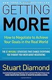 Getting More: How to Negotiate to Achieve Your Goals in the Real World cover