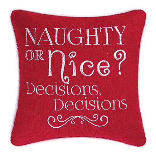 C&F Home Naughty Or Nice? Decisions, Decisions Holiday Funny Embroidered Saying Christmas Decor Decoration Accent Pillow 10 x 10 Multi