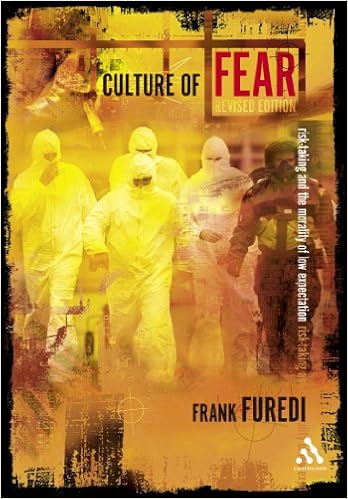frank furedi culture of fear frank furedi culture of fear