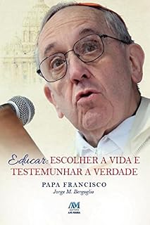 Livro Educar: Escolher a vida e testemunhar a Verdade