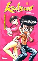 Katsuo, l'arme humaine !