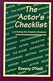 The Actor's Checklist: Creating the Complete Character by 