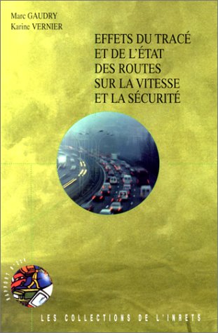 Effets du tracé et de l'état des routes sur la vitesse et la sécurité