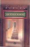 Quienes somos (Spanish Edition)