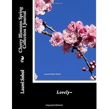 Cherry Blossoms Spring Collection I Journal (Spring nature collection with covers you will want to frame)
