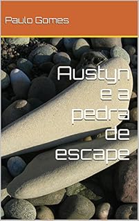 Livro Austyn e a pedra de escape