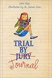 Front cover for the book Trial by Journal by Kate Klise