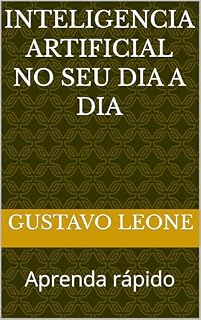Livro Inteligencia Artificial no seu dia a dia: Aprenda rápido