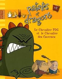 Le  chevalier PDG et le chevalier des cavernes