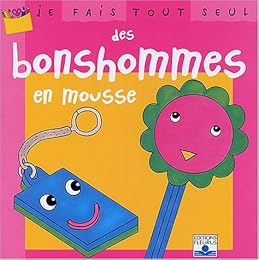 Je fais tout seul des bonshommes en mousse
