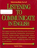 Listening to Communicate in English, Nelson, Virginia, 084420692X
