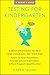 Testing for Kindergarten: Simple Strategies to Help Your Child Ace the Tests for: Public School Placement, Private School Admissions, Gifted Program Qualification