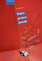 Parler, penser, grandir