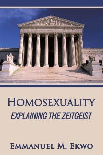 Homosexuality: Explaining The Zeitgeist