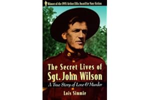 The Secret Lives of Sgt. John Wilson: A True Story of Love and Murder