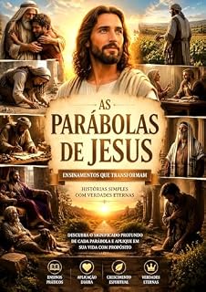 Livro AS PARÁBOLAS DE JESUS: LIÇÕES ETERNAS QUE TRANSFORMAM VIDAS