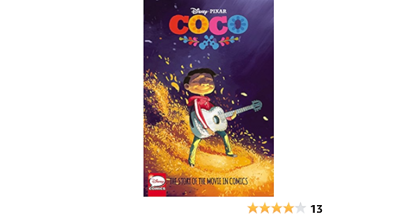 Amazon Com Disney Pixar Coco The Story Of The Movie In Comics Disney Pixar Disney Pixar Books