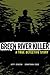 Green River Killer: A True Detective Story